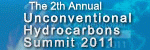 2nd Annual Unconventional Hydrocarbons Summit 2011