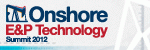 Onshore Exploration & Production Technology Summit 2012