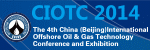 China (Beijing) International Offshore Oil & Gas Technology Conference and Exhibition (CIOTC 2014)