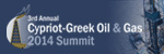 3rd Annual Cypriot-Greek Oil & Gas 2014 Summit