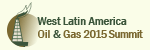 West Latin America Oil & Gas 2015 Summit